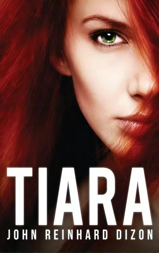 Tiara, De John Reinhard Dizon. Editorial Next Chapter, Tapa Dura En Inglés