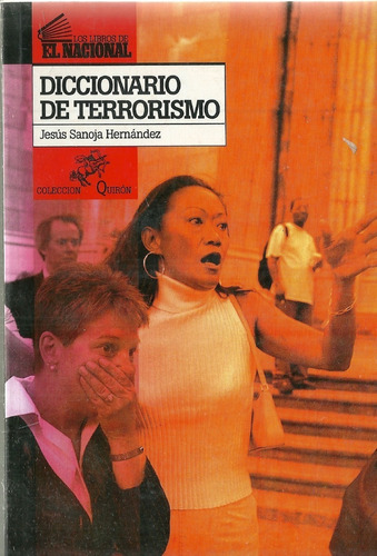 Diccionario De Terrorismo Jesus Sanoja Hernandez 