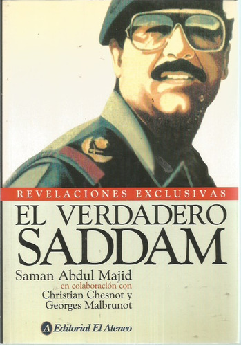 El Verdadero Saddam Saman Abdul Majid 
