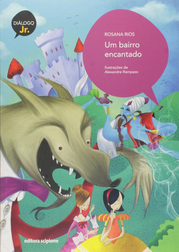 Livro Um Bairro Encantado - Rosana Rios [2014]