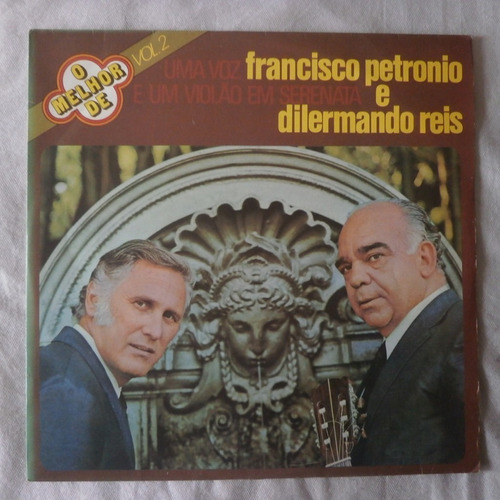 Lp O Melhor De Francisco Petronio E Dilermando Reis Vol.2