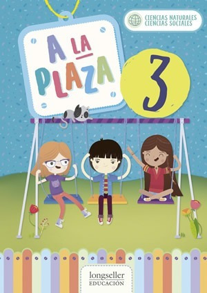 A La Plaza 3: C.naturales Y C.sociales - Longseller 