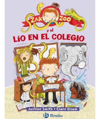 Zak Zoo Y El Lio En El Colegio