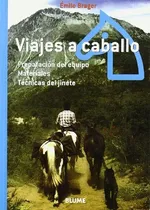 Comprar Viajes A Caballo: Preparación Del Equipo. Materiales. Técnic