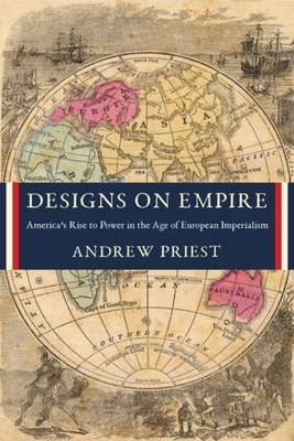 Libro Designs On Empire: America's Rise To Power In The A...