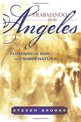 Libro: Trabajando Con Los Angeles: Fluyendo Con Dios En Lo S
