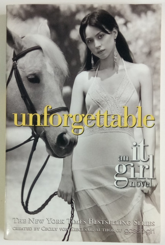 The It Girl # 4 Unforgettable Cecily Von Ziegesar Libro