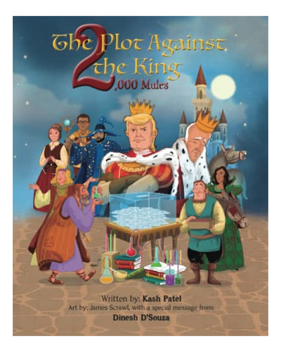 Book : The Plot Against The King 2000 Mules - Patel, Kash