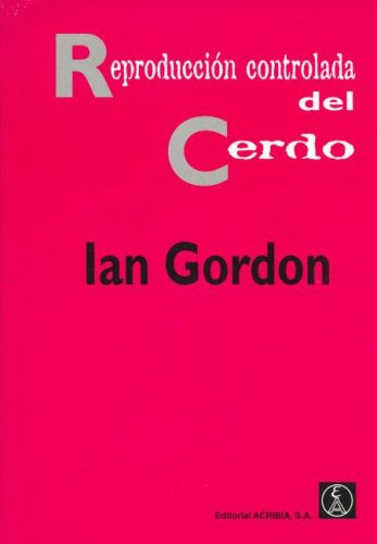 Libro Reproducción Controlada Del Cerdo De Ian Gordon