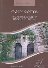 Libro Caã¿os Santos Una Fundacion Entre La Leyenda Y La H...