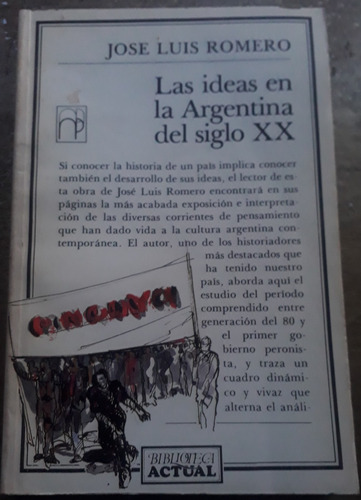 Las Ideas En La Argentina Del Siglo Xx - José Luis Romero