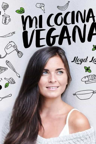 Mi Cocina Vegana - Lloyd Lang