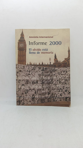 Informe 2000: El Olvido Esta Lleno De Memoria - Usado 