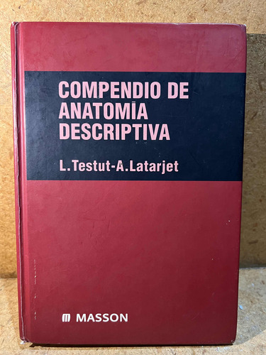 Compendio De Anatomia Descriptiva, Latarjet. (Usado)