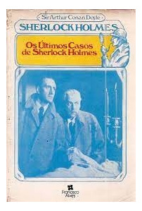 Livro Os Últimos Casos De Sherlock Holmes - Arthur Conan Doyle [00]