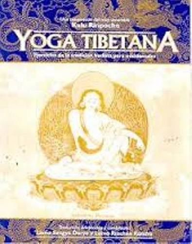Yoga Tibetana, De Kalu Rimpoche. Editorial Ediciones Dungkar, Tapa Blanda En Español