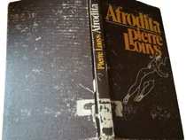 Comprar Afrodita Pierre Louys Tapa Dura Circulo De Lectores Erotismo
