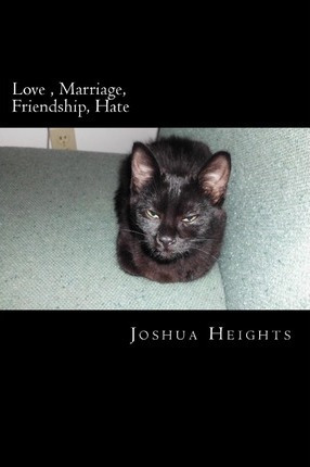 Libro Love, Marriage, Friendship, Hate - Joshua Heights