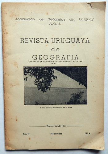 Revista Uruguaya De Geografía - Geógrafos Del Uruguay 1951