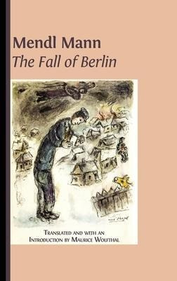 Libro Mendl Mann's 'the Fall Of Berlin' - Maurice Wolfthal