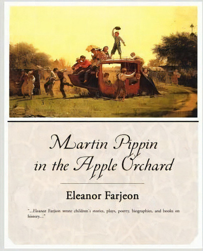 Martin Pippin In The Apple Orchard, De Eleanor Farjeon. Editorial Book Jungle, Tapa Blanda En Inglés