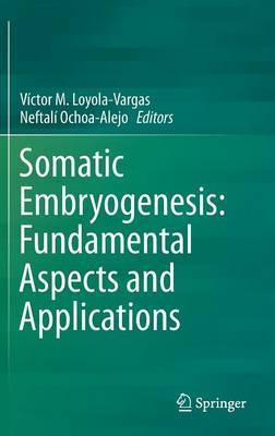 Libro Somatic Embryogenesis: Fundamental Aspects And Appl...