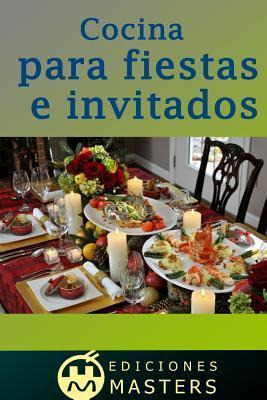Libro Cocina Para Fiestas E Invitados - Adolfo Perez Agusti