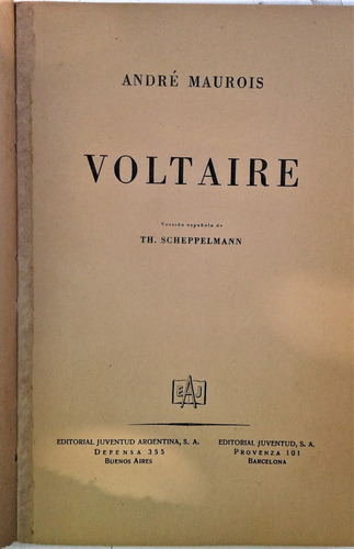 Voltaire - Andre Maurois - Juventud Argentina 1938 (Usado)