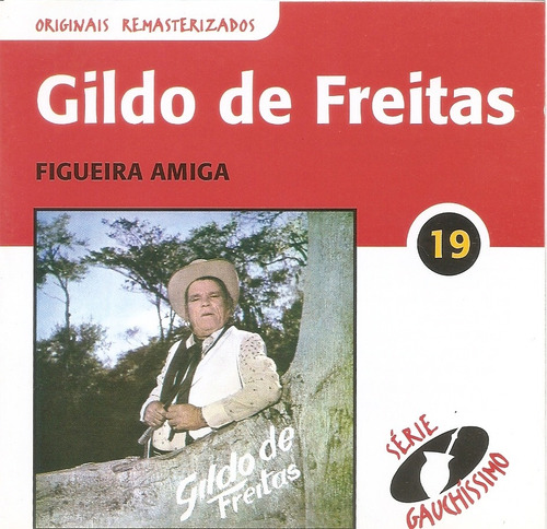 Cd - Gildo De Freitas - Figueira Amiga