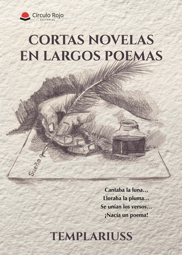 Cortas Novelas En Largos Poemas, De Templariuss.. Grupo Editorial Círculo Rojo Sl, Tapa Blanda, Edición 1.0 En Español