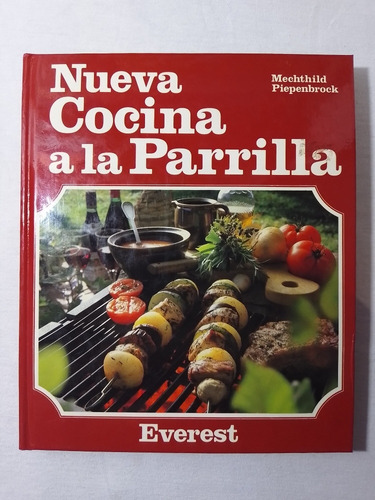 Nueva Cocina A La Parrilla Mechthild Piepenbrock (Usado)