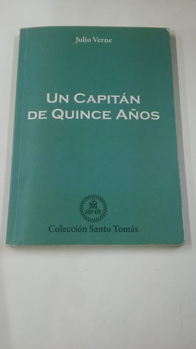 Un Capitan De Quince Años - De  Verne, Julio Santo Tomas