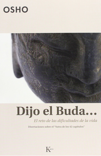 Dijo el buda...: El reto de las dificultades de la vida, de Osho. Editorial Kairos, tapa blanda en español, 2006