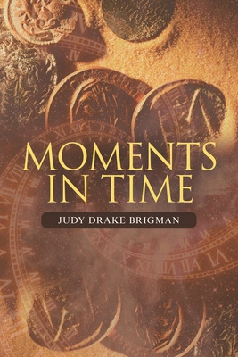 Libro Moments In Time - Brigman, Judy Drake