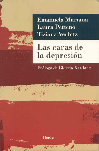 Las Caras De La Depresión, De Muriana, Emanuela / Petteno, Laura / Verbitz,  Tiziana. Editorial Herder, Tapa Blanda En Español, 2007