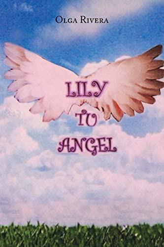 Lily Tu Angel (spanish Edition), De Rivera, Olga. Editorial Palibrio, Tapa Blanda En Español