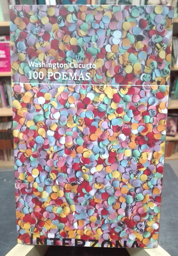 100 Poemas - Washington Cucurto - Interzona