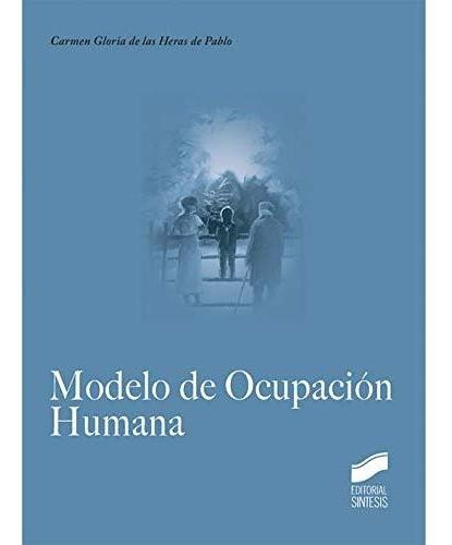 Libro: Modelo De Ocupacion Humana. Vv.aa.. Sintesis Editoria