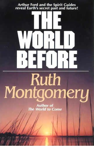 The World Before, De Ruth Montgomery. Editorial Fawcett Books, Tapa Blanda En Inglés