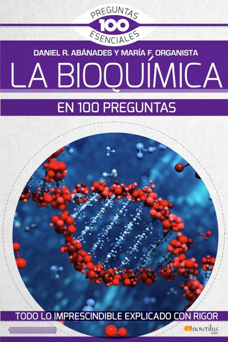 La Bioquímica En 100 Preguntas - María Fernández Organista