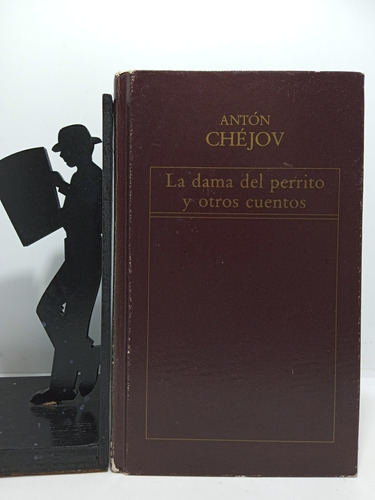 Antón Chéjov - La Dama Del Perrito Y Otros Cuentos - Col Lit