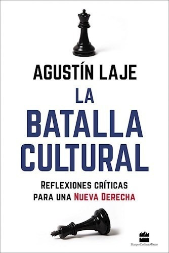 Libro La Batalla Cultural De Agustin Laje