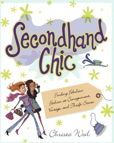 Secondhand Chic, De Christa Weil. Editorial Pocket Books, Tapa Blanda En Inglés