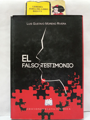 El Falso Testimonio - Luis Gustavo Rivera - Derecho - 2014