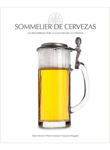 Sommelier  De  Cervezas  (libro  Tapa Dura)   