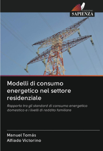 Libro: Modelli Di Consumo Energetico Nel Settore Residenzial