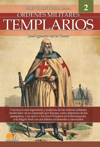 Breve Historia De Los Templarios - José Ignacio De La Tor...