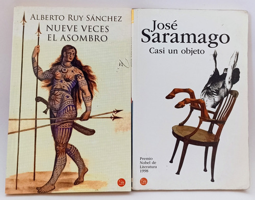 Casi Un Objeto + Nueve Veces El Asombro Jose Saramago Y Ruy