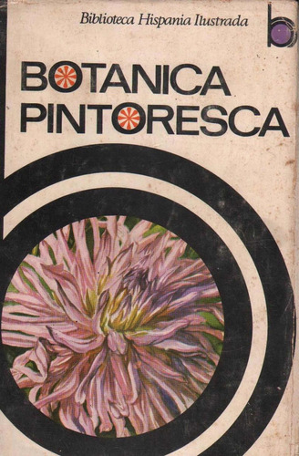 Libro Botanica Pintoresca Biblioteca Hispana Ilustrada