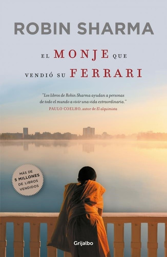 Monje Que Vendio Su Ferrari, El Una Fabula Espiritual